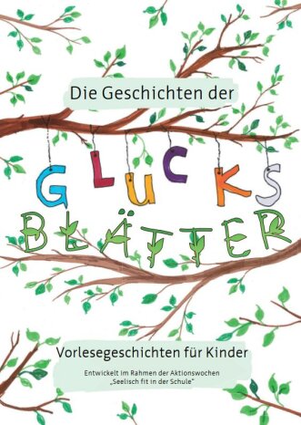 Deckblatt „Die Geschichten der Glücksblätter“.